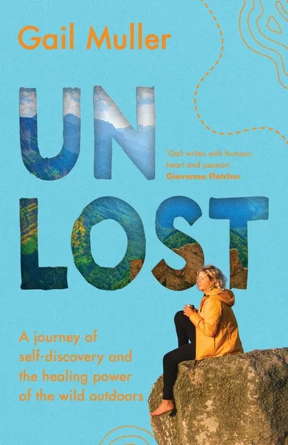 Unlost: A journey of self-discovery and the healing power of the wild outdoors - Paperback