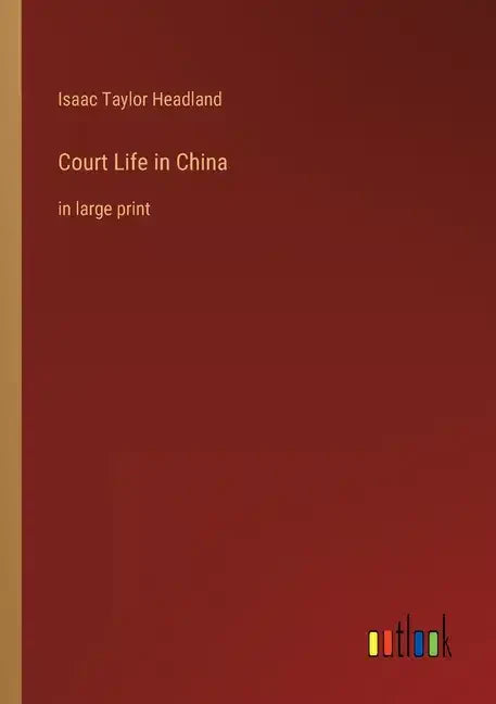 Court Life in China: in large print - Paperback