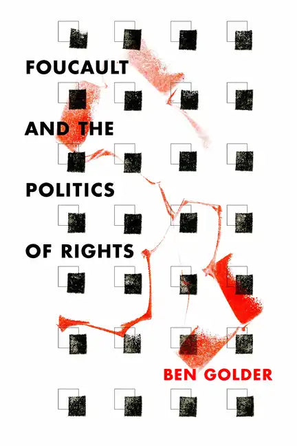 Foucault and the Politics of Rights - Paperback