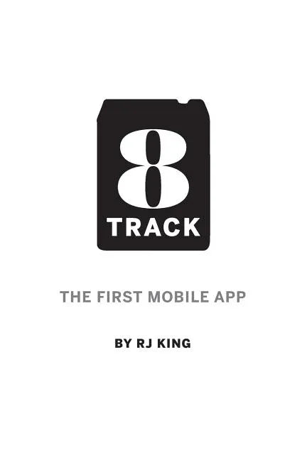 8 Track: The First Mobile App - Paperback