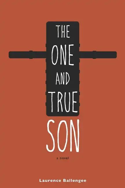 The One and True Son - Paperback