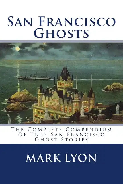 San Francisco Ghosts - Paperback