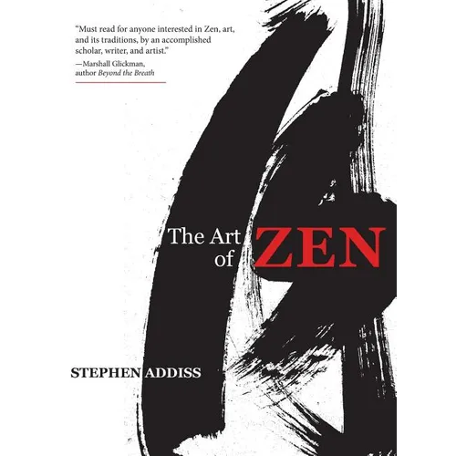 The Art of Zen: Paintings and Calligraphy by Japanese Monks 1600-1925 - Hardcover