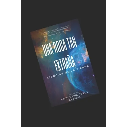 Ciencias de la tierra: Una roca tan extraña - Paperback