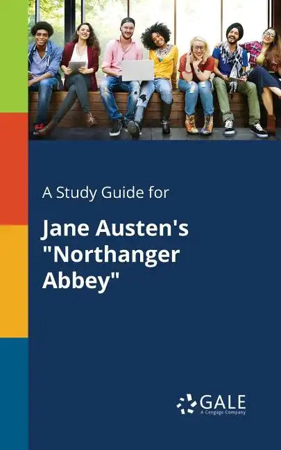 A Study Guide for Jane Austen's "Northanger Abbey" - Paperback
