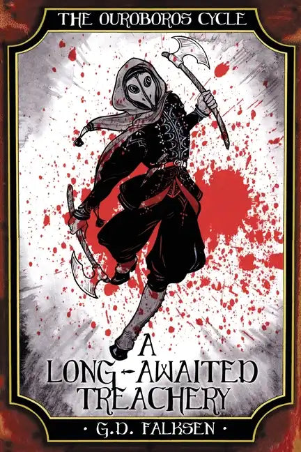 The Ouroboros Cycle, Book 3: A Long-Awaited Treachery - Paperback