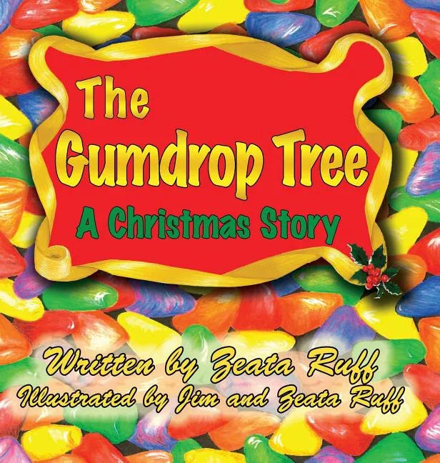 The Gumdrop Tree - Hardcover