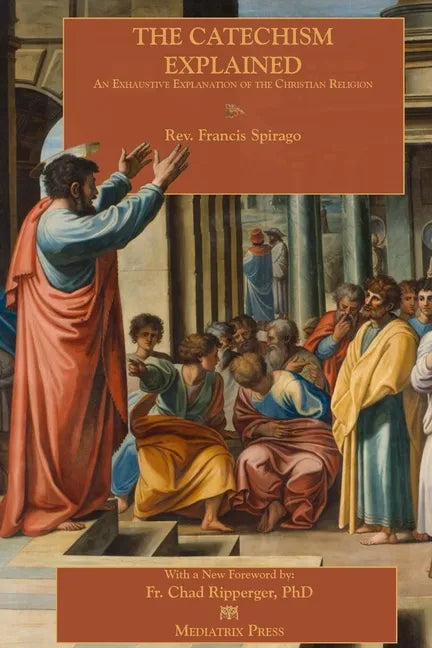 The Catechism Explained - Paperback