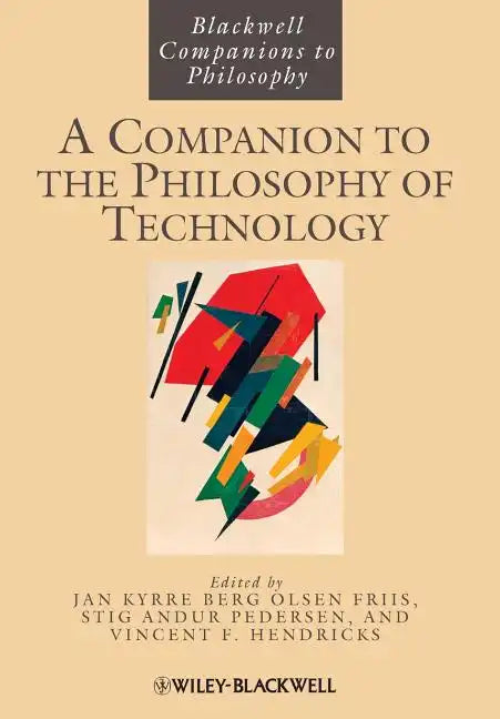 A Companion to the Philosophy of Technology - Paperback