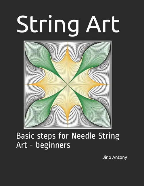String Art: Basic steps for Needle String Art - beginners - Paperback