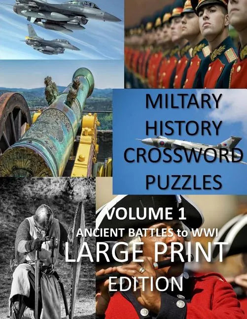Military Crosswords Large Print Edition: Large Print Crossword for Seniors History Lovers Hard Crossword Lovers - Paperback