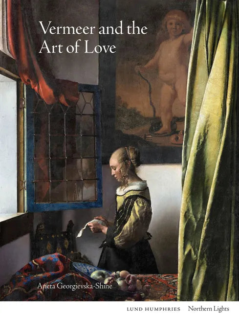Vermeer and the Art of Love - Hardcover