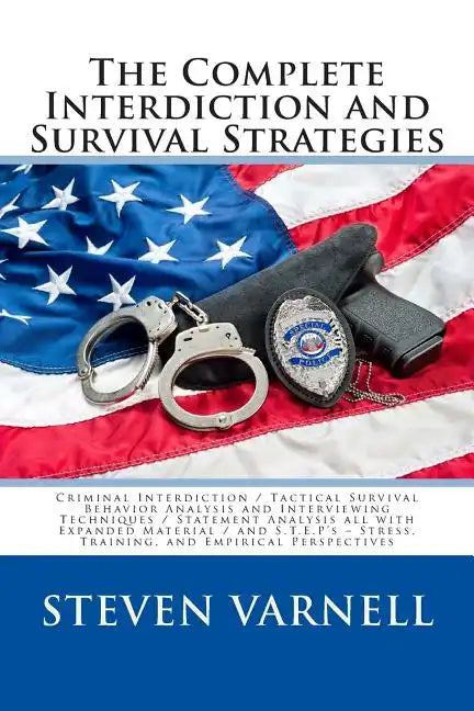 The Complete Interdiction and Survival Strategies - Paperback