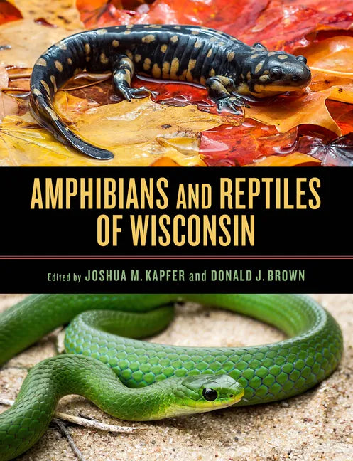 Amphibians and Reptiles of Wisconsin - Hardcover