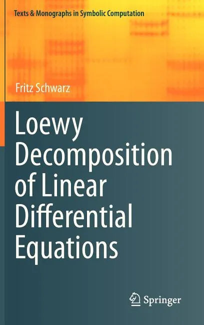 Loewy Decomposition of Linear Differential Equations - Hardcover