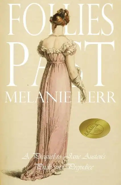 Follies Past: A Prequel to Pride and Prejudice - Paperback