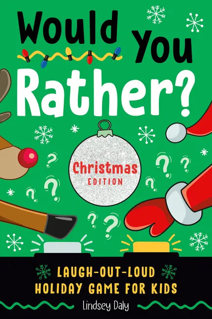 Would You Rather? Christmas Edition: Laugh-Out-Loud Holiday Game for Kids - Paperback