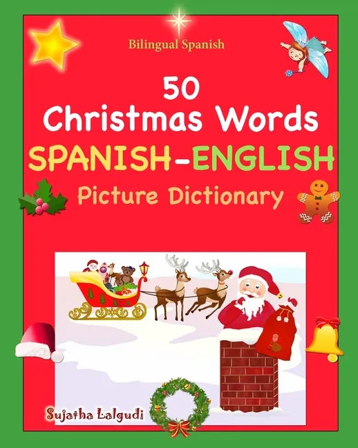 Bilingual Spanish: Navidad Libro. 50 Christmas Words (Navidad): Spanish English Picture Dictionary, Cincuenta primeras palabras de Navida - Paperback