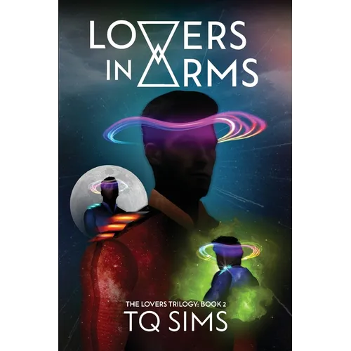Lovers in Arms: The Lovers Trilogy Book 2 - Paperback