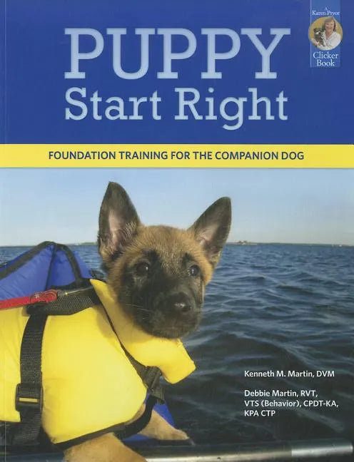 Puppy Start Right: Foundation Training for the Companion Dog - Paperback