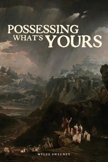 Possessing What's Yours - Paperback