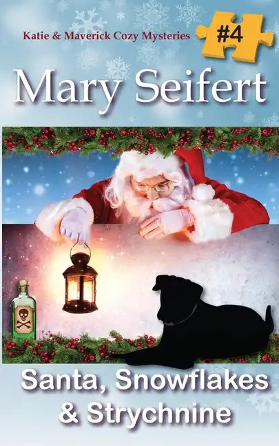 Santa, Snowflakes, & Strychnine - Paperback