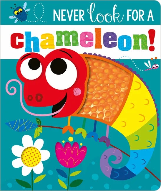 Never Look for a Chameleon! - Board Book