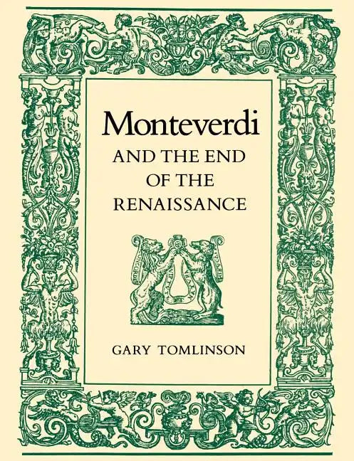 Monteverdi and the End of the Renaissance - Paperback