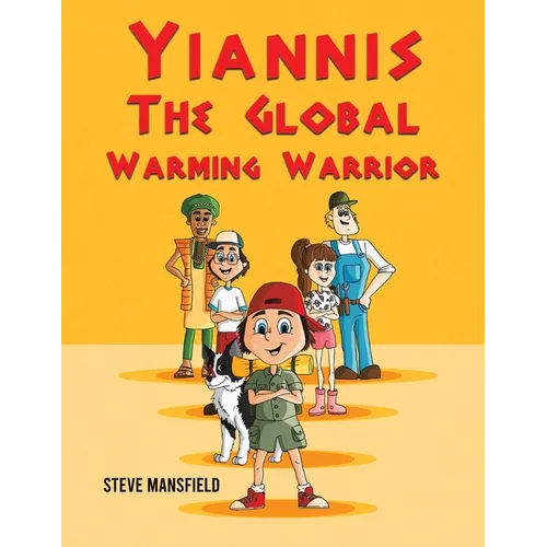 Yiannis The Global Warming Warrior - Paperback