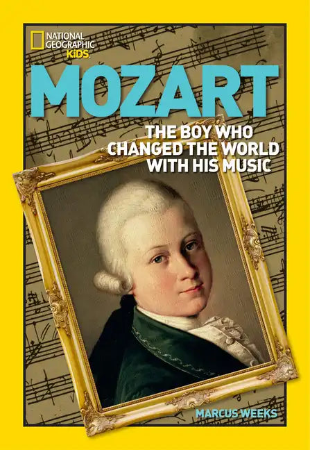 Mozart: The Boy Who Changed the World with His Music - Paperback