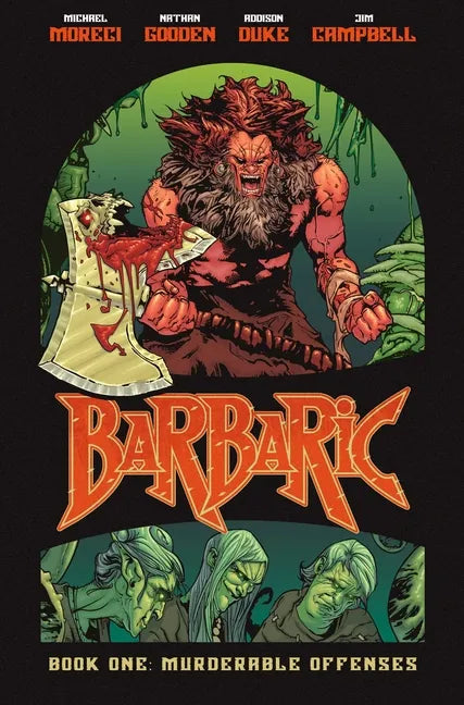 Barbaric Vol. 1: Murderable Offenses - Hardcover