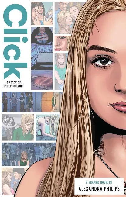 Click: A Story of Cyberbullying - Hardcover