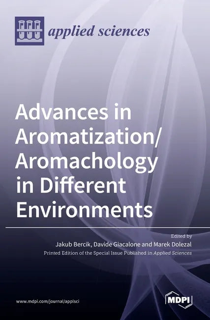 Advances in Aromatization/Aromachology in Different Environments - Hardcover