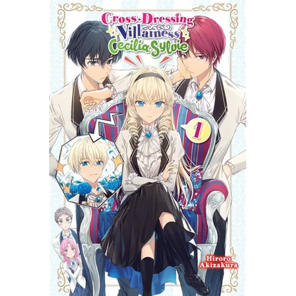 Cross-Dressing Villainess Cecilia Sylvie, Vol. 1 (Light Novel): Volume 1 - Paperback