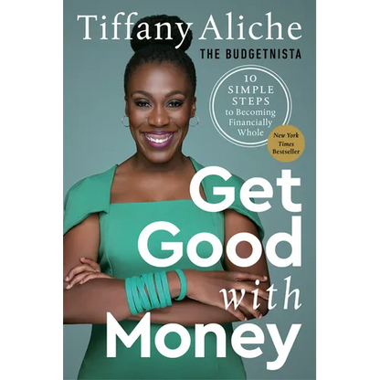 Get Good with Money: Ten Simple Steps to Becoming Financially Whole - Hardcover