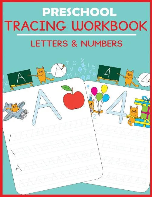 Preschool Tracing Workbook: Letters and Numbers - Paperback