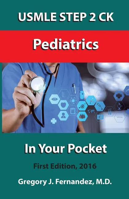 USMLE STEP 2 CK Pediatrics In Your Pocket: Pediatrics - Paperback