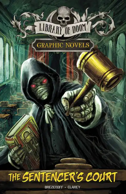 The Sentencer's Court: A Graphic Novel - Hardcover