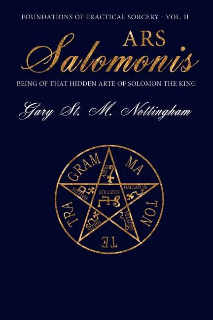 Ars Salomonis: Being of that Hidden Arte of Solomon the King - Paperback
