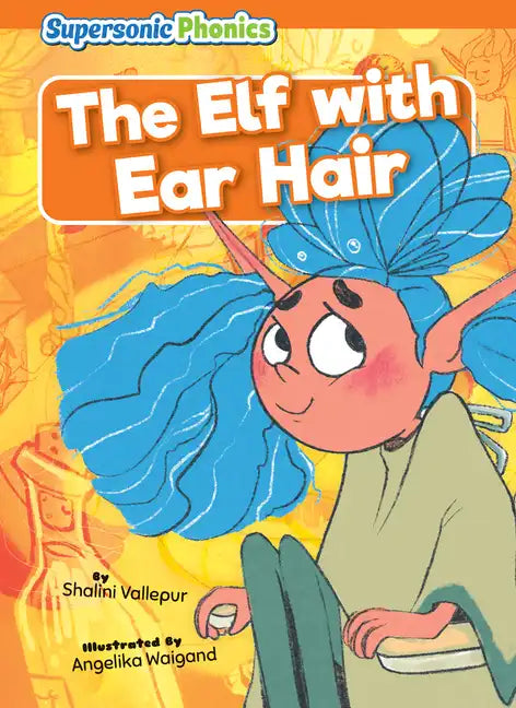 The Elf with Ear Hair - Library Binding