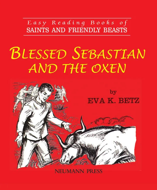 Blessed Sebastian and the Oxen - Paperback