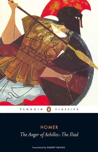 The Anger of Achilles: The Iliad - Paperback
