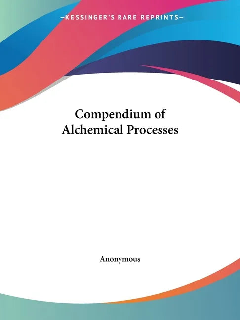Compendium of Alchemical Processes - Paperback