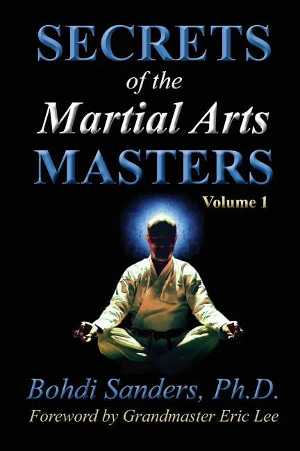Secrets of the Martial Arts Masters - Paperback