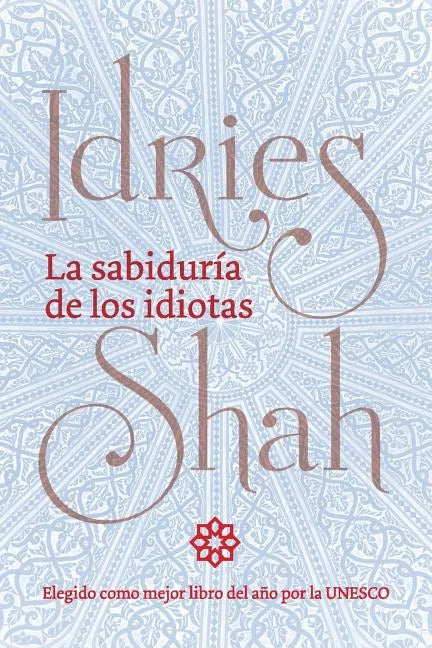 La sabiduría de los idiotas: (Versión de bolsillo) - Paperback