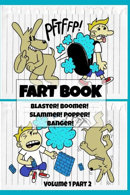 Fart Book: Blaster! Boomer! Slammer! Popper! Banger! Farting Is Funny Comic Illustration Books For Kids With Short Moral Stories - Paperback