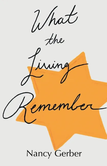 What the Living Remember - Paperback