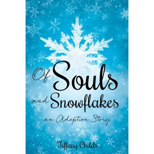 Of Souls and Snowflakes - Paperback