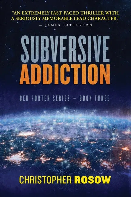 Subversive Addiction: Ben Porter Series - Book Three - Paperback