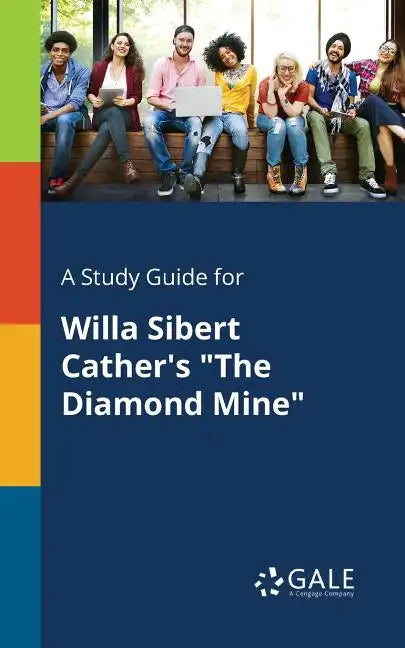 A Study Guide for Willa Sibert Cather's "The Diamond Mine" - Paperback